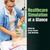 9781118871843 1 | Healthcare Simulation At A Glance Pb 2019 | 9781119263937 | Together Books Distributor 9781118871843 1 | Healthcare Simulation At A Glance Pb 2019 | 9781119263937 | Together Books Distributor