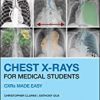 9781119504153 1 | Chest X Rays For Medical Students Cxrs Made Easy 2Ed Pb 2020 | 9781119599395 | Together Books Distributor 9781119504153 1 | Chest X Rays For Medical Students Cxrs Made Easy 2Ed Pb 2020 | 9781119599395 | Together Books Distributor