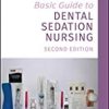 9781119525776 1 | Basic Guide To Dental Sedation Nursing 2Ed Pb 2020 | 9781119550341 | Together Books Distributor
