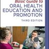 9781119591627 1 | BASIC GUIDE TO ORAL HEALTH EDUCATION AND PROMOTION 3ED (PB 2021) | 9781119653110 | Together Books Distributor