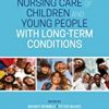 9781119653110 1 | NURSING CARE OF CHILDREN AND YOUNG PEOPLE WITH LONG TERM CONDITIONS 2ED (PB 2021) | 9781119591627 | Together Books Distributor