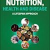 9781119717515 1 | NUTRITION HEALTH AND DISEASE A LIFESPAN APPROACH 3ED (PB 2021) | 9781119226598 | Together Books Distributor