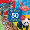 9781742119427 1 | MY FIRST 50 ANIMALS | 9788184952711 | Together Books Distributor