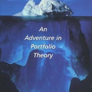 Ice Berg Risk An Adventure In Portfolio Theory 9781587990687