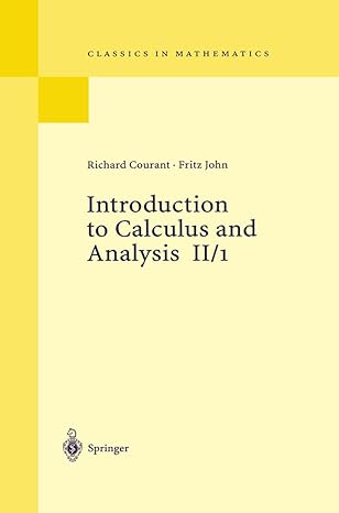 INTRODUCTION TO CALCULUS AND ANALYSIS 9783540665694