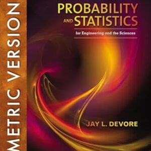 PROBABILITY AND STATISTICS FOR ENGINEERING AND THE 9781337094269